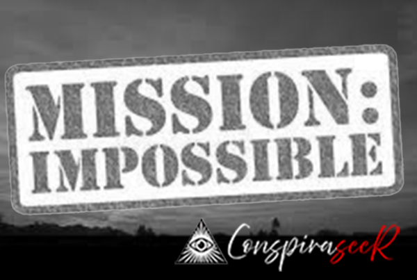 conspriaseer Top 10 Impossible to disprove conspiracy theories www.conspiraseer.com impossible image